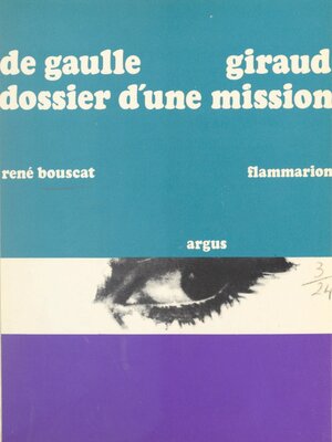 cover image of De Gaulle--Giraud, dossier d'une mission